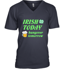 Irish today hungover tomorrow St Patricks Day Shirt Men's V-Neck Men's V-Neck - jonhlittlestore88