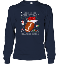 NFL This Is My Christmas Pajama Shirt  Football christmas ugly Long Sleeve T-Shirt