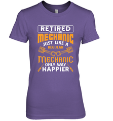 Retired Mechanic Just Like A Regular Only Way Happier Women's Premium T-Shirt Women's Premium T-Shirt - jonhlittlestore88