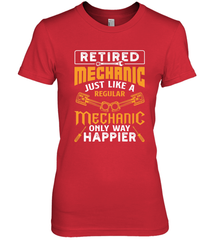 Retired Mechanic Just Like A Regular Only Way Happier Women's Premium T-Shirt Women's Premium T-Shirt - jonhlittlestore88