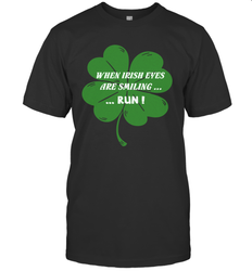 When Irish eyes are smiling Run Lucky St Patricks Day Shirt Men's T-Shirt