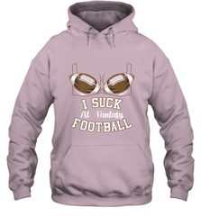 NFL i suck at fantasy football funny football christmas birthday Hooded Sweatshirt Hooded Sweatshirt - jonhlittlestore88