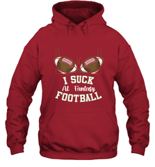 NFL i suck at fantasy football funny football christmas birthday Hooded Sweatshirt Hooded Sweatshirt - jonhlittlestore88