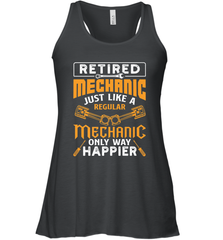 Retired Mechanic Just Like A Regular Only Way Happier Women's Racerback Tank Women's Racerback Tank - jonhlittlestore88
