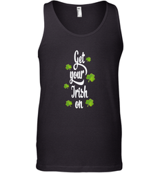 Get your Irish on Lucky St Patricks Day Shirt Men's Tank Top