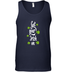 Get your Irish on Lucky St Patricks Day Shirt Men's Tank Top