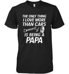 The only thing I love more than Cars is Being a Papa Funny Men's Premium T-Shirt Apparel - jonhlittlestore88