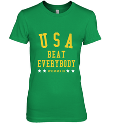 USA Beat Everybody Shirt _ USA Beat Everybody Women's Premium T-Shirt