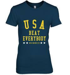 USA Beat Everybody Shirt _ USA Beat Everybody Women's Premium T-Shirt Women's Premium T-Shirt - jonhlittlestore88