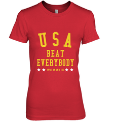 USA Beat Everybody Shirt _ USA Beat Everybody Women's Premium T-Shirt Women's Premium T-Shirt - jonhlittlestore88