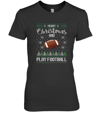 NFL Merry Christmas and Play Football Sports TV Snow Women's Premium T-Shirt Women's Premium T-Shirt / Black / XS Women's Premium T-Shirt - jonhlittlestore88