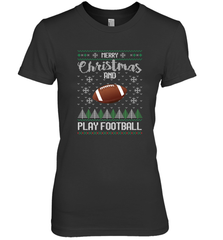 NFL Merry Christmas and Play Football Sports TV Snow Women's Premium T-Shirt Women's Premium T-Shirt - jonhlittlestore88