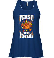 Funny Thanksgiving Turkey Feast Than Football Women's Racerback Tank Women's Racerback Tank - jonhlittlestore88