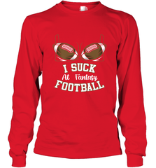 NFL i suck at fantasy football funny football christmas birthday Long Sleeve T-Shirt Long Sleeve T-Shirt - jonhlittlestore88