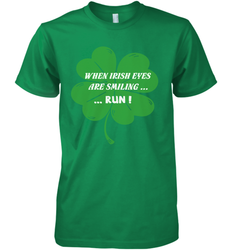 When Irish eyes are smiling Run Lucky St Patricks Day Shirt Men's Premium T-Shirt