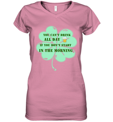 You can't drink all day if you don't start in the morning Funny St Patricks day Shirt Women's V-Neck T-Shirt Women's V-Neck T-Shirt - jonhlittlestore88