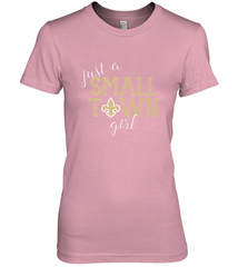 NFL Small Town New Orleans Football Girl, Great Christmas Gift Women's Premium T-Shirt Women's Premium T-Shirt - jonhlittlestore88