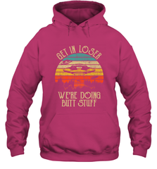 Retro Vintage Get In Loser We're Doing Butt Stuff Alien UFO Hooded Sweatshirt Hooded Sweatshirt - jonhlittlestore88