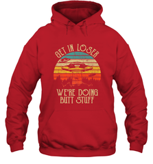 Retro Vintage Get In Loser We're Doing Butt Stuff Alien UFO Hooded Sweatshirt Hooded Sweatshirt - jonhlittlestore88