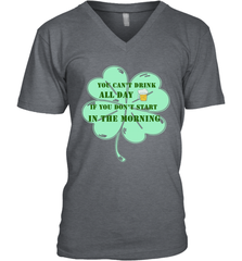 You can't drink all day if you don't start in the morning Funny St Patricks day Shirt Men's V-Neck Men's V-Neck - jonhlittlestore88