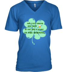 You can't drink all day if you don't start in the morning Funny St Patricks day Shirt Men's V-Neck Men's V-Neck - jonhlittlestore88