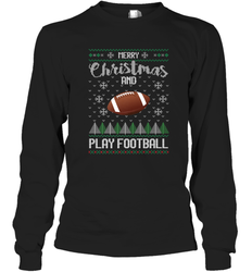 NFL Merry Christmas and Play Football Sports TV Snow Long Sleeve T-Shirt