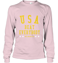 USA Beat Everybody Shirt _ USA Beat Everybody Long Sleeve T-Shirt Long Sleeve T-Shirt - jonhlittlestore88