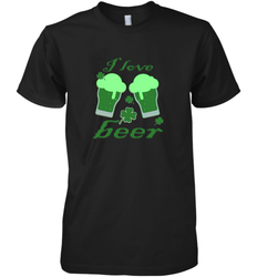 I love beer Lucky st patricks day shirt Men's Premium T-Shirt