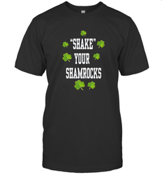Shake your shamrocks Lucky shamrock Irish St Patrck's day Shirt Men's T-Shirt