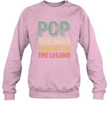 Pop The Man The Myth The Legend Father's Day Crewneck Sweatshirt Apparel - jonhlittlestore88