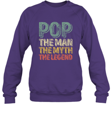 Pop The Man The Myth The Legend Father's Day Crewneck Sweatshirt Apparel - jonhlittlestore88