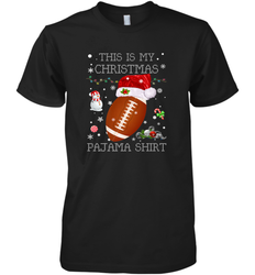 NFL This Is My Christmas Pajama Shirt  Football christmas ugly Men's Premium T-Shirt
