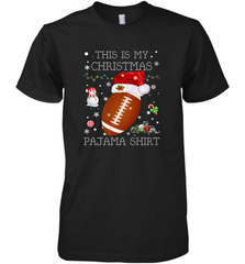 NFL This Is My Christmas Pajama Shirt  Football christmas ugly Men's Premium T-Shirt Men's Premium T-Shirt - jonhlittlestore88