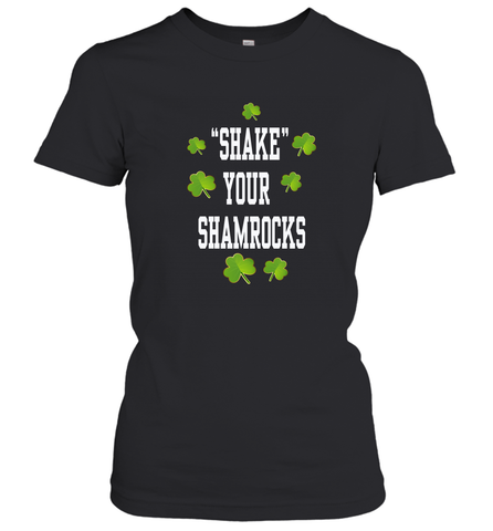 Shake your shamrocks Lucky shamrock Irish St Patrck's day Shirt Women's T-Shirt Women's T-Shirt / Black / S Women's T-Shirt - jonhlittlestore88