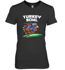 Cool Turkey Bowl _ Funny Thanksgiving Football Player Gift Women's Premium T-Shirt Women's Premium T-Shirt - jonhlittlestore88