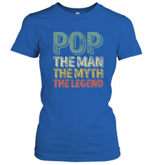 Pop The Man The Myth The Legend Father's Day Women's T-Shirt Apparel - jonhlittlestore88