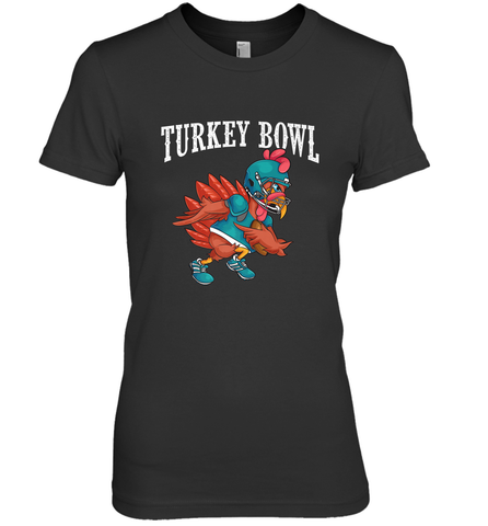 Cool Turkey Bowl _ Funny Thanksgiving Football Player Women's Premium T-Shirt Women's Premium T-Shirt / Black / XS Women's Premium T-Shirt - jonhlittlestore88
