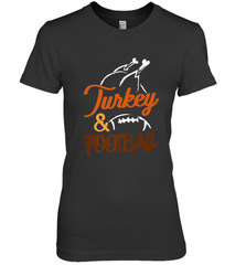Turkey And Football Thanksgiving Day Football Fan Holiday Women's Premium T-Shirt Women's Premium T-Shirt - jonhlittlestore88