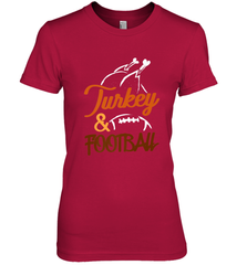 Turkey And Football Thanksgiving Day Football Fan Holiday Women's Premium T-Shirt Women's Premium T-Shirt - jonhlittlestore88