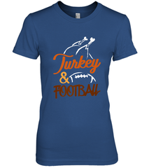 Turkey And Football Thanksgiving Day Football Fan Holiday Women's Premium T-Shirt Women's Premium T-Shirt - jonhlittlestore88