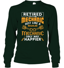 Retired Mechanic Just Like A Regular Only Way Happier Long Sleeve T-Shirt Long Sleeve T-Shirt - jonhlittlestore88