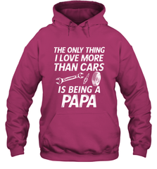 The only thing I love more than Cars is Being a Papa Funny Hooded Sweatshirt Apparel - jonhlittlestore88