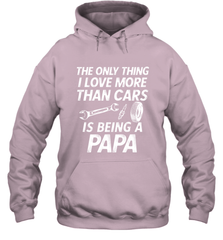 The only thing I love more than Cars is Being a Papa Funny Hooded Sweatshirt Apparel - jonhlittlestore88