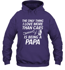 The only thing I love more than Cars is Being a Papa Funny Hooded Sweatshirt Apparel - jonhlittlestore88