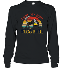 Vintage I Hope They Serve Tacos In Hell Halloween Costume Long Sleeve T-Shirt Long Sleeve T-Shirt - jonhlittlestore88