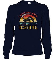 Vintage I Hope They Serve Tacos In Hell Halloween Costume Long Sleeve T-Shirt