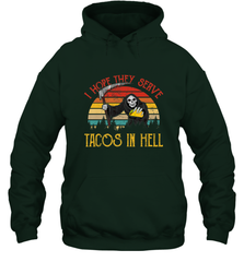 Vintage I Hope They Serve Tacos In Hell Halloween Costume Hooded Sweatshirt Hooded Sweatshirt - jonhlittlestore88