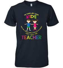 They Call Me Teacher School Kids Fun Appreciation Men's Premium T-Shirt Men's Premium T-Shirt - jonhlittlestore88