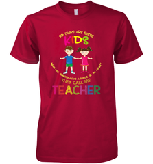 They Call Me Teacher School Kids Fun Appreciation Men's Premium T-Shirt Men's Premium T-Shirt - jonhlittlestore88