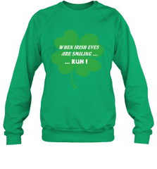 When Irish eyes are smiling Run Lucky St Patricks Day Shirt Crewneck Sweatshirt Crewneck Sweatshirt - jonhlittlestore88